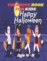 Happy Halloween Coloring Book For Kids: Color Your Halloween Dreams: Spooky and Sweet" B0CJSTHR9Y Book Cover