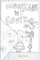Shenanigans at South 1719059926 Book Cover