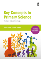 Key Concepts in Primary Science: Audit and Subject Knowledge 1910391506 Book Cover