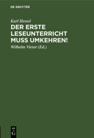 Der erste Leseunterricht muss umkehren! 3112685113 Book Cover