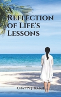 A Reflection of Life's Lessons B08FP7SQ51 Book Cover