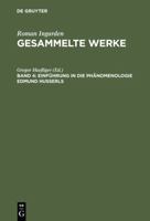 Gesammelte Werke: Gesammelte Werke, Bd.4, Einführung in die Phänomenologie Edmund Husserls, Osloer Vorlesungen 1967: Bd 4 3484641045 Book Cover