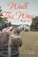 Walk This Way 1637109598 Book Cover