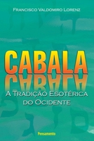 Cabala - A Tradição Esotérica do Ocidente 8531500672 Book Cover