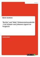 "Rechte" und "linke" Parlamentarismuskritik - Carl Schmitt und Johannes Agnoli im Vergleich 3640935713 Book Cover
