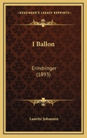 I Ballon: Erindringer (1893) 1141669307 Book Cover