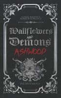 Wallflowers and Demons: Ashwood: A Dark Regency Monster Horror Romance B0FJ5HKDF6 Book Cover