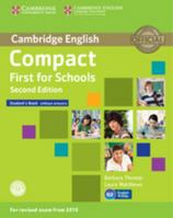 Compact First for Schools Student's Book without Answers with CD-ROM 1107415608 Book Cover