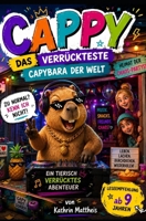 Cappy: Das verrückteste Capybara der Welt (German Edition) B0GRTH7HFG Book Cover
