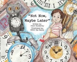 Not Now, Maybe Later 108816417X Book Cover