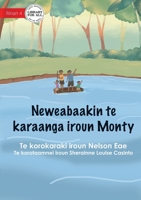 Monty's River Adventure - Neweabaakin te karaanga iroun Monty (Te Kiribati) 1922849103 Book Cover