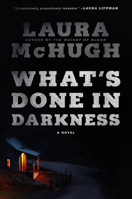 What's Done in Darkness 0399590315 Book Cover