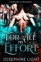 For All My Effort (Not All Omegas) 0369511921 Book Cover
