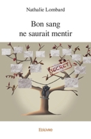Bon Sang ne saurait mentir (French Edition) 2414542772 Book Cover