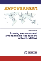 Assesing empowerment among female lead farmers in Dowa, Malawi 6200317739 Book Cover
