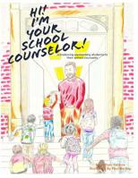 Hi! I'm Your School Counselor! 1539073394 Book Cover