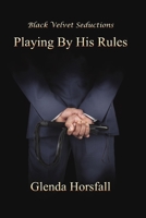 Playing By His Rules 1936556626 Book Cover