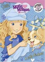 A Little Kindness (Holly Hobbie & Friends) 1416918493 Book Cover