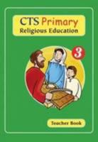 CTS Primary Religious Education Pupil: The Way, the Truth and the Life: Teacher Book (Way, the Truth & the Life) 1860821650 Book Cover