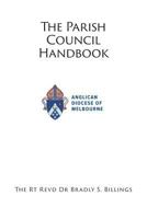 Parish Council Handbook: For Old and New Members 0980663423 Book Cover