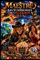 Maestro, les Symphonies de la Guérison N*2: Comme au Cinéma (French Edition) B0HGRQWPSL Book Cover