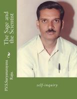 The Sage and the Scientist: Self-Inquiry 1480190039 Book Cover