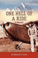 One Hell of a Ride: A Memoir 098227260X Book Cover