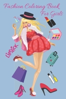Fashion Coloring Book For Girls: Style Coloring Book B08TQGG2BW Book Cover