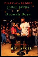 Diary of a Baddie: Jollof Jawns & Gronah Boys (Diary of a Baddie: Unbent. Unbroken. Unapologetic. Unbothered) B0GJBDD68P Book Cover