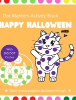 Halloween Dot Markers Activity Book for Kids Ages 2+ 1006012443 Book Cover