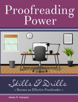 Proofreading Power: Skills & Drills 1387954725 Book Cover