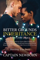 Bitter Grounds Inheritance B0GPC3H4M3 Book Cover