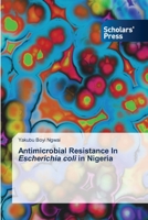 Antimicrobial Resistance In Escherichia coli in Nigeria 6138944895 Book Cover