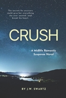 Crush: A Midlife Romantic Suspense Novel B09JJHRTP2 Book Cover
