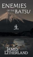 Enemies of the Batsu 1946273007 Book Cover