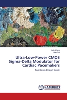 Ultra-Low-Power CMOS Sigma-Delta Modulator for Cardiac Pacemakers: Top-Down Design Guide 3659563919 Book Cover