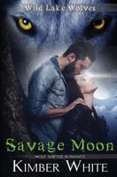 Savage Moon: Wolf Shifter Romance 1974357872 Book Cover