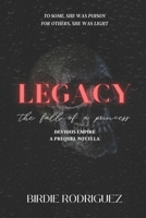 Legacy, the Fall of a Princess (Devious Empire #0.5) (English Edition) B0CLS1PLV7 Book Cover