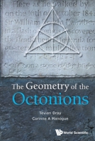 The Geometry of the Octonions 9811218188 Book Cover