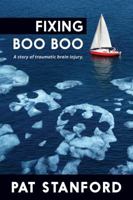 Fixing Boo Boo 1940869900 Book Cover