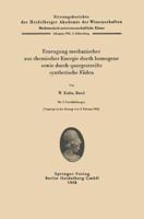 Erzeugung Mechanischer Aus Chemischer Energie Durch Homogene Sowie Durch Quergestreifte Synthetische Faden. 3540023380 Book Cover