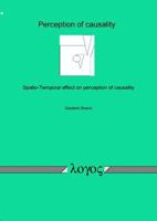 Spatio-Temporal Effects on the Perception of Causality 3832509860 Book Cover