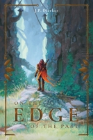 On the Edge of The Past (Echoes of the Primordials) B0GYK1CNL4 Book Cover