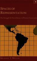 Spaces of Representation: The Struggle for Social Justice in Postwar Guatemala 0820476110 Book Cover