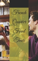 French Quarter Food Tour B0H7CDR8DJ Book Cover