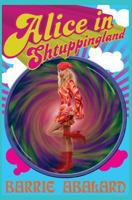 Alice in Shtuppingland 1456494147 Book Cover