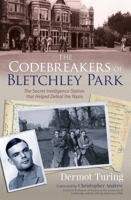 The Codebreakers of Bletchley Park 1838576509 Book Cover