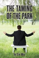The Taming of the Park 1492331643 Book Cover