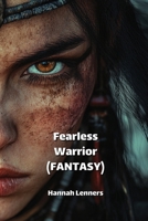 Fearless Warrior (FANTASY) B0DPWWC69G Book Cover