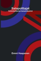 Salapolttajat: Kolminäytöksinen kansannäytelmä (Finnish Edition) 9374590255 Book Cover